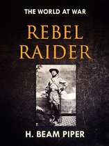 The World At War - Rebel Raider