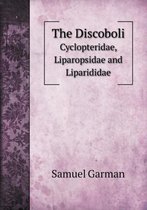 The Discoboli Cyclopteridae, Liparopsidae and Liparididae