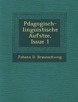P Dagogisch-Linguistische Aufs Tze, Issue 1