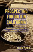 Prospecting for Gold in California
