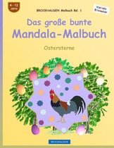 BROCKHAUSEN Malbuch Bd. 1 - Das grosse bunte Mandala-Malbuch