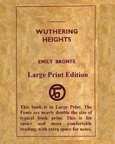 Wuthering Heights Emily Bronte - Large Print Edition