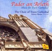 Pader an Arleth: Music for Truro Cathedral