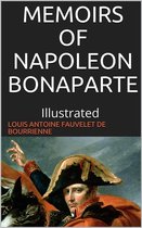 Memoirs of Napoleon Bonaparte — Illustrated