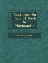 Coutumes Du Pays Et Duch de Normandie