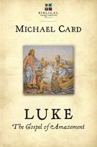 The Biblical Imagination Series - Luke: The Gospel of Amazement
