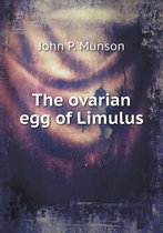 The ovarian egg of Limulus