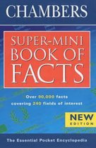 Chambers Super-mini Book of Facts