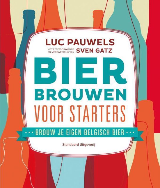 Bier brouwen voor starters - Luc Pauwels | Respetofundacion.org