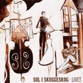 Sol I Skuggeskog - Live (CD)