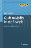 Advances in Computer Vision and Pattern Recognition - Guide to Medical Image Analysis