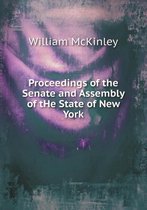 Proceedings of the Senate and Assembly of the State of New York