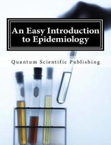 An Easy Introduction to Epidemiology