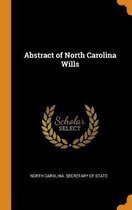 Abstract of North Carolina Wills