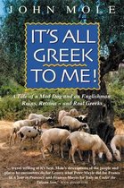 It'S All Greek To Me!