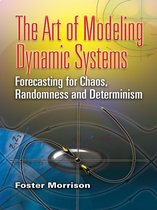 The Art of Modeling Dynamic Systems