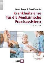 Krankheitslehre für die Medizinische Praxisassistenz