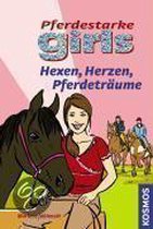 Pferdestarke Girls. Hexen, Herzen, Pferdeträume
