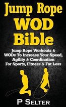 Jump Rope WOD Bible