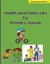 Health and Family Life for Primary Schools Grade 2