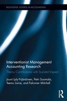 Routledge Studies in Accounting - Interventionist Management Accounting Research