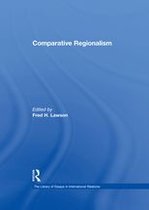 The Library of Essays in International Relations - Comparative Regionalism