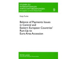 Balance of Payments Issues in Central and Eastern European Countries' Run-Up to Euro Area Accession