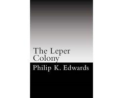 The Leper Colony