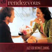 Rendezvous: Jazz for Intimate Dining