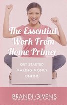 The Essential Work from Home Primer