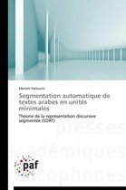 Segmentation Automatique de Textes Arabes En Unit�s Minimales