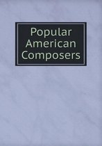 Popular American Composers