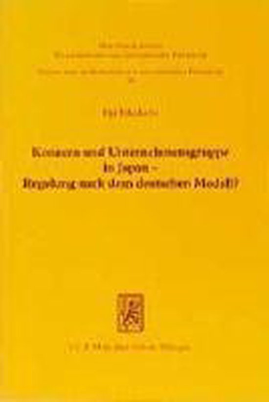 Konzern und Unternehmensgruppe in Japan - Regelung nach dem  ... - cover
