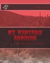 My Western Zombies