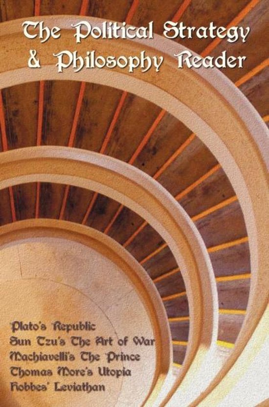Boekcover: 'The Political Strategy & Philosophy Reader' met klassieke werken zoals Plato's Republic en Machiavelli's The Prince. Achtergrond met een trap.