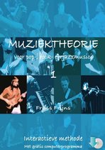 Muziektheorie voor pop-, rock- en jazzmusici 1- Met gratis computerprogramma