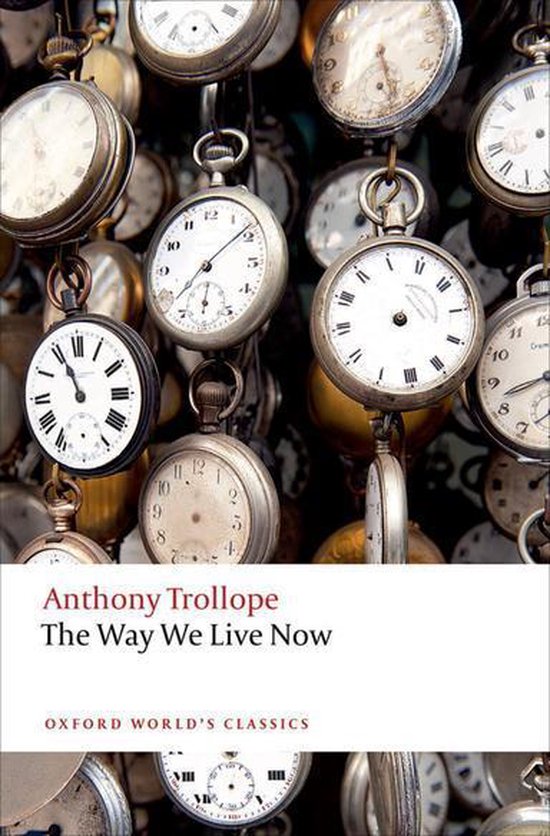 Oxford World's Classics - The Way We Live Now - cover