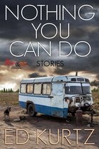 Nothing You Can Do: Stories