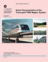 Noise Characteristics of the Transrapid Tr08 Maglev System