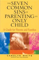 The Seven Common Sins of Parenting An Only Child