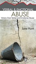 Verbal and Emotional Abuse (June Hunt Hope for the Heart)