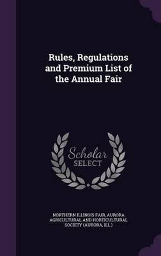 Rules, Regulations and Premium List of the Annual Fair, Northern