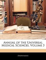Annual of the Universal Medical Sciences, Volume 3