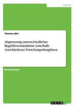 Abgrenzung Unterschiedlicher Begriffsverstandnisse Innerhalb Verschiedener Forschungsdisziplinen