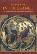 Images of Intolerance - The Representation of Jews & Judaism in the Bible moralisee