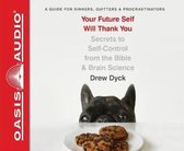Your Future Self Will Thank You (Library Edition)