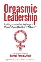 Orgasmic Leadership