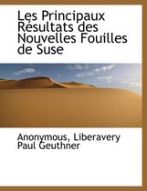 Les Principaux R Sultats Des Nouvelles Fouilles de Suse