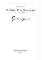 Der Maler Fritz Grotemeyer