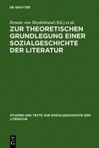 Studien Und Texte Zur Sozialgeschichte der Literatur- Zur Theoretischen Grundlegung Einer Sozialgeschichte Der Literatur